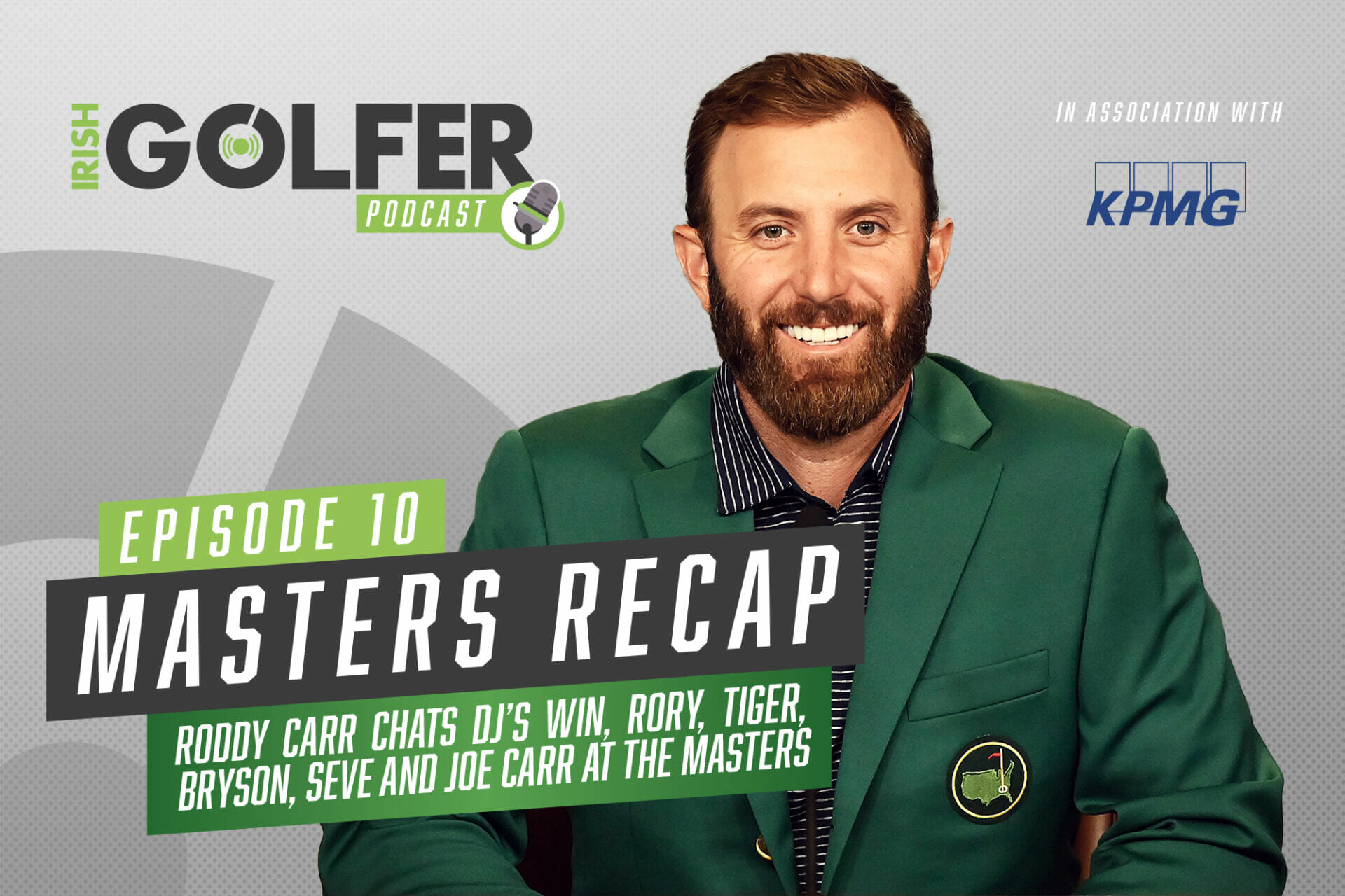 Irish Golfer Podcast  | Masters Recap with Roddy Carr | Episode 10